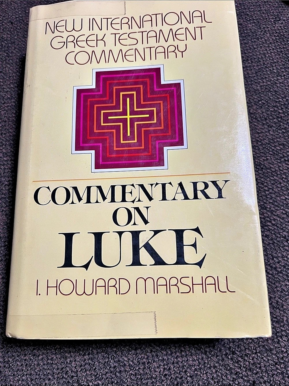 Eerdmans The Gospel of Luke: A Commentary on the Greek Text